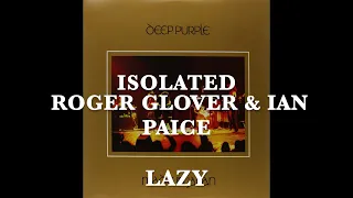 Deep Purple - Isolated - Roger Glover & Ian Paice- Lazy