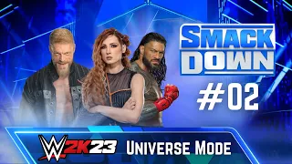 1st Smackdown! | WWE2K23 - Universe Mode | Episode #02