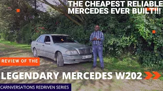 THE CHEAPEST RELIABLE  MERCEDES EVER BUILT!!! THE W202: CARNVERSATIONS ReDriven series #redriven