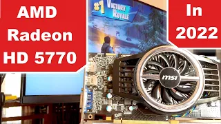 The AMD Radeon HD 5770 in 2022