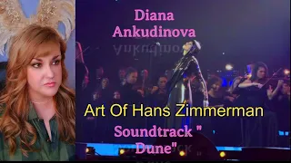 First Reaction ~ Diana Ankudinova ~ Art Of Hans Zimmer ~Soundtrack For The Film Dune