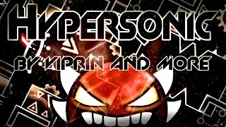 Geometry Dash [2.1] - ''HyperSonic'' by Viprin & More (On Stream)