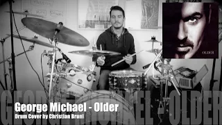 George Michael - Older - Drum Cover by Christian Bruni Drummer