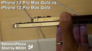 Gold iPhone 13 Pro Max vs. iPhone 12 Pro Max Comparison & Review (4K HDR) #shotoniPhone