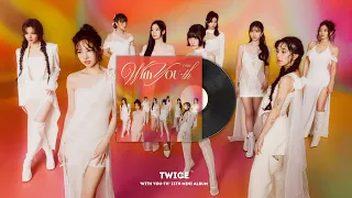 (Full Album) TWICE (트와이스) 13th Mini Album  [‘WITH YOU-TH’] SONG