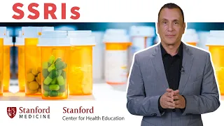 SSRIs: How They Can Help Depression & Anxiety, Selective Serotonin Reuptake Inhibitors | Stanford