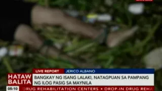 Bangkay ng isang lalaki, natagpuan sa pampang ng ilog Pasig sa Maynila