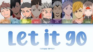 「LET IT GO」Haikyuu Version  [Switching Vocals]