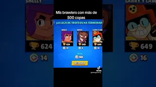 Mis brawlers con más de 500 copas #brawlstars #shorts