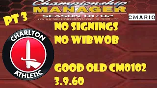 CM0102 OG Charlton No signings, no WW pt 3