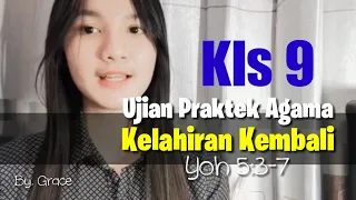 Renungan Harian || Kelahiran Kembali - Ujian Praktek kls 9 || By. Grace