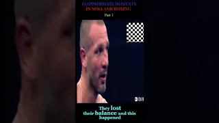 INAPPROPRIATE MOMENTS IN MMA AND BOXING part1