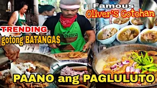 OLIVER'S GOTOHAN | PAANO ang PAGLULUTO | Ang mga  SIKRETO ng OLIVER'S GOTOHAN sa SAN JUAN, BATANGAS