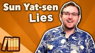 Sun Yat-sen - Lies - Extra History