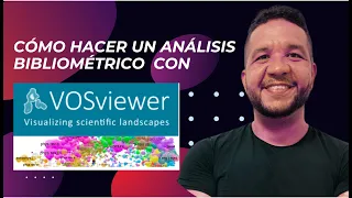 Explora la producción científica con  VOSVIEWER