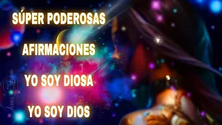 SUPER PODEROSAS AFIRMACIONES YO SOY DIOSA YO SOY DIOS #afirmaciones #meditaciones