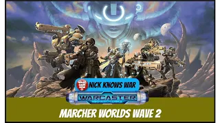 Nick Knows War: Warcaster Neo-Mechanika Profile Reviews Marcher Worlds Wave 2