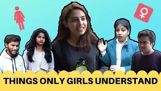 THINGS ONLY GIRLS UNDERSTAND || Swara