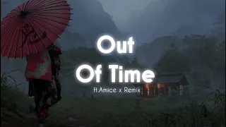 Out Of Time ft Amice x Remix   EDM POPULAR MOSTH 2020