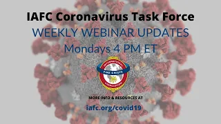 IAFC COVID 19 Task Force  | WEBINAR | April 6, 2020, 4 PM ET