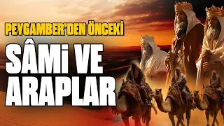 İslâm Öncesi Cahiliye Devri Hakkında Her Şey!