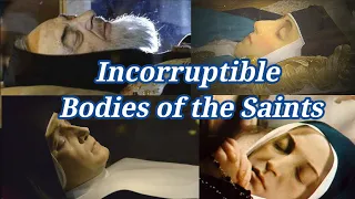 Incorrupt Bodies