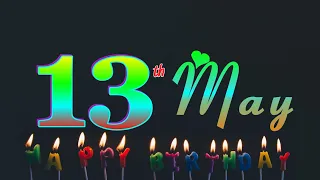 💖13 May birthday status🎊| 13 May happy birthday status😍| 13 May birthday wishes❣️