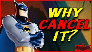 If Batman the Animated Series Was So Good, Why Was It Cancelled??