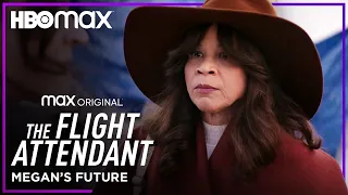 What Happens To Megan Next On The Flight Attendant | The Flight Attendant | HBO Max