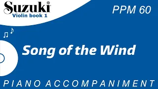 Suzuki Violin Book 1 | Song of the Wind | Piano Accompaniment | PPM = 60
