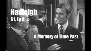 Hadleigh (1969) Series 1, Ep 9  "A Memory of Time Past" - Gerald Harper, TV drama, Full Episode