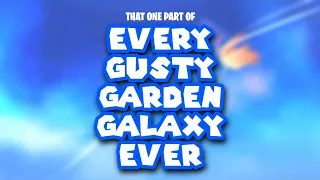 That One Part of Every Gusty Garden Galaxy EVER (2023 Updated) (REUPLOAD)