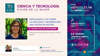 Ciencia y Tecnología. Visión de la mujer. Doña Marina Pollán Santamaría
