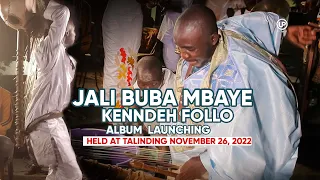 Jali Buba Mbaye   Kenndeh Follo Album Launching Part 2