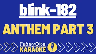 blink-182 - ANTHEM PART 3 [Karaoke]