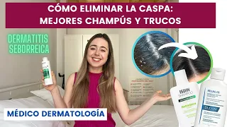 MÉDICO EXPLICA CÓMO ELIMINAR LA CASPA | MEJORES CHAMPÚS 2023 | DERMATITIS SEBORREICA MUJER Y HOMBRE