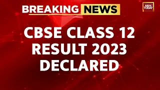 CBSE Class 12 Result 2023 Declared | Pass Percentage  Reduced In Both Genders Compared To Last Year