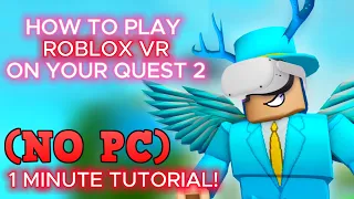 How to play ROBLOX on your Quest 2! (Full 1 minute tutorial!)