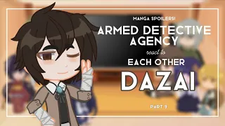 (REUPLOAD) [BSD React to] ADA Members React to Each Other | Dazai | Part 9/9 | No ships | manzanill4