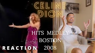 Celine Dion - Hits Medley Boston 2008 (REACTION)