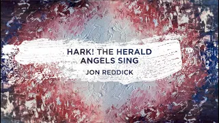 Jon Reddick - Hark! The Herald Angels Sing (Lyric Video)