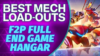 Best Mech Load-outs - F2P Hangar | Guide for Full End Game Hangar | Mech Arena