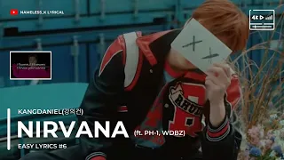 강다니엘(KANGDANIEL) - Nirvana (feat. PH-1, WDBZ) (Easy Lyrics)