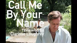 Call Me By Your Name reviewed by Clarisse Loughrey