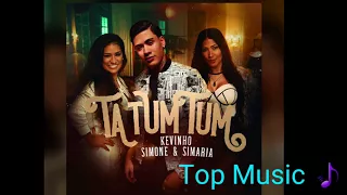 Kevinho e Simone & Simaria - Ta Tum Tum (Audio Oficial) 2018