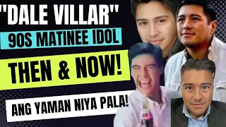 Ito na pala ang BUhay ngayon ng 90s Matinee Idol na si Dale VIllar