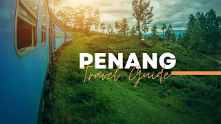 Top 10 Things To Do in Penang, Malaysia 2023