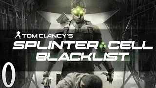 Прохождение Splinter Cell׃ Blacklist. Часть 0 [Пролог]