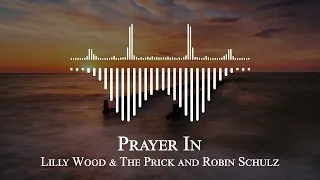 Lilly Wood & The Prick and Robin Schulz - Prayer In C