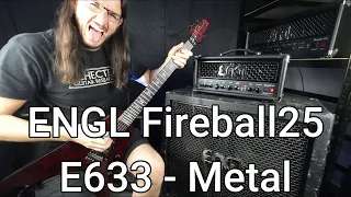 Engl Fireball 25 E633 - Metal